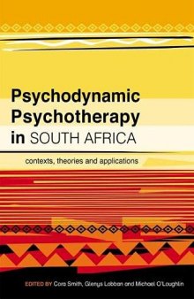 Psychodynamic Psychotherapy in South Africa: Contexts, theories and applications