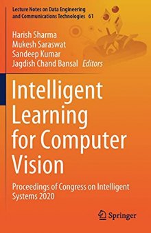 Intelligent Learning for Computer Vision: Proceedings of Congress on Intelligent Systems 2020