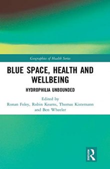 Blue Space, Health and Wellbeing: Hydrophilia Unbounded