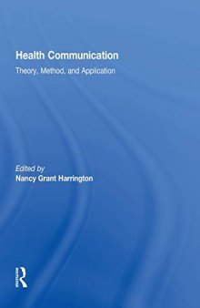 Health Communication: Theory, Method, and Application