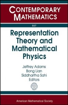 Representation Theory and Mathematical Physics: Conference in Honor of Gregg Zuckerman's 60th Birthday October 24-27, 2009 Yale University