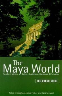 The Rough Guide to the Maya World