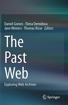 The Past Web: Exploring Web Archives