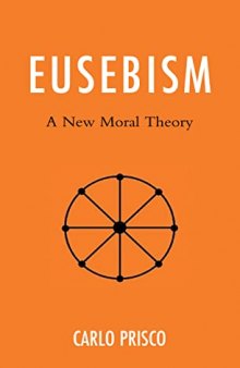 Eusebism: A New Moral Theory