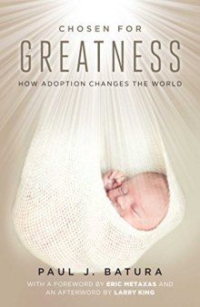 Chosen for Greatness: How Adoption Changes the World