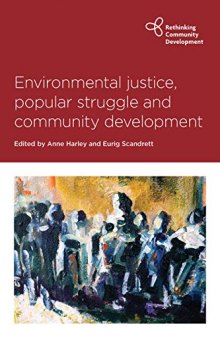 Environmental Justice, Popular Struggle and Community Development