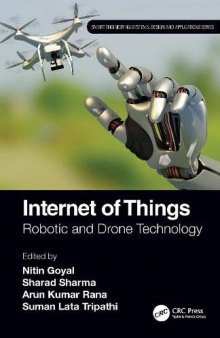 Internet of Things: Robotic and Drone Technology (Smart Engineering Systems: Design and Applications)