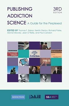 Publishing Addiction Science: A Guide For The Perplexed