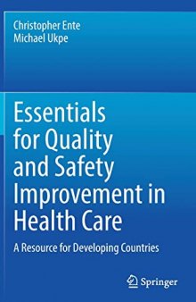 Essentials for Quality and Safety Improvement in Health Care: A Resource for Developing Countries