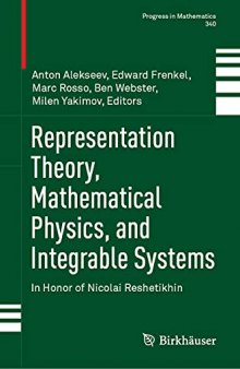 Representation Theory, Mathematical Physics, and Integrable Systems: In Honor of Nicolai Reshetikhin