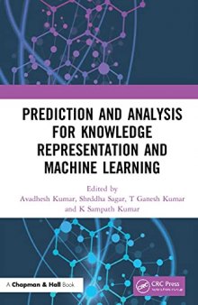 Prediction and Analysis for Knowledge Representation and Machine Learning