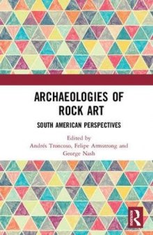 Archaeologies of Rock Art: South American Perspectives