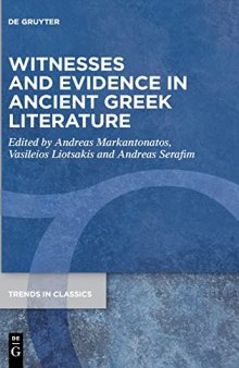 Witnesses and Evidence in Ancient Greek Literature