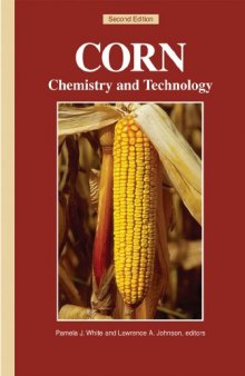 Corn: Chemistry and Technology