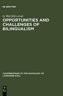 Opportunities and Challenges of Bilingualism