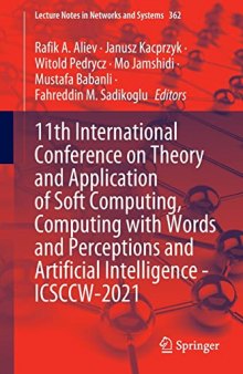 11th International Conference on Theory and Application of Soft Computing, Computing with Words and Perceptions and Artificial Intelligence - ICSCCW-2021