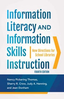 Information Literacy and Information Skills Instruction: New Directions for School Libraries