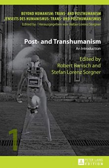 Post- and Transhumanism: An Introduction