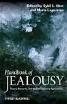 Handbook of Jealousy: Theory, Research, and Multidisciplinary Approaches