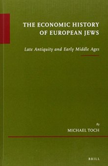 The Economic History of European Jews: Late Antiquity and Early Middle Ages