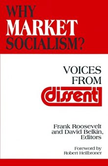 Why Market Socialism?: Voices from Dissent