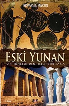 Eski Yunan: Tarih Öncesinden Helenistik Çağ'a