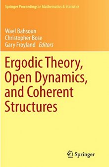 Ergodic Theory, Open Dynamics, and Coherent Structures