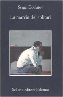 La marcia dei solitari