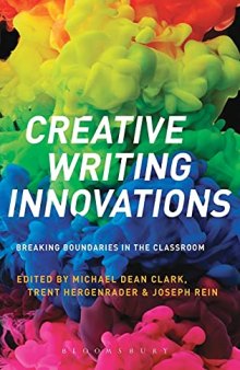 Creative Writing Innovations: Breaking Boundaries in the Classroom