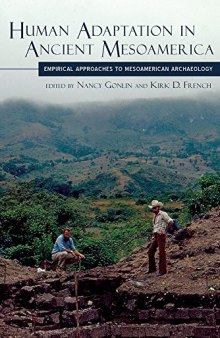 Human Adaptation in Ancient Mesoamerica: Empirical Approaches to Mesoamerican Archaeology