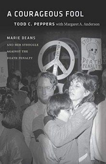 A Courageous Fool: Marie Deans and Her Struggle against the Death Penalty