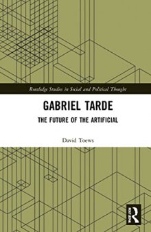 Gabriel Tarde: The Future of the Artificial