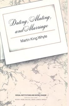 Dating, Mating, and Marriage