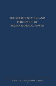 The Representation and Perception of Roman Imperial Power