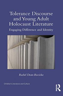 Tolerance Discourse and Young Adult Holocaust Literature: Engaging Difference and Identity