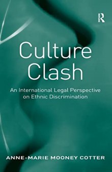 Culture Clash: An International Legal Perspective on Ethnic Discrimination