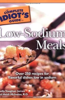 The Complete Idiot's Guide to Low Sodium Meals