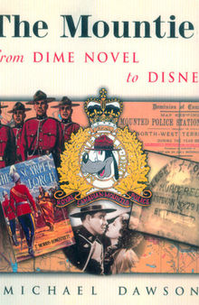 The Mountie from Dime Novel to Disney