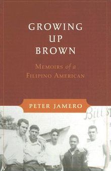 Growing Up Brown: Memoirs of a Filipino American