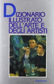 Dizionario illustrato dell'arte e degli artisti