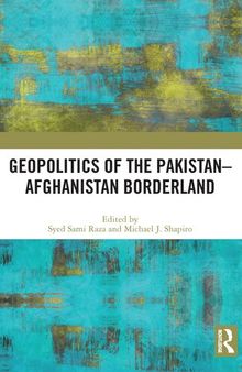 Geopolitics of the Pakistan-Afghanistan Borderland