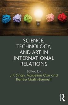 Science, Technology, and Art in International Relations