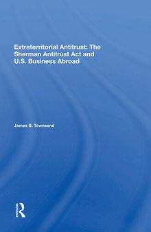 Extraterritorial Antitrust: The Sherman Antitrust ACT and U.S. Business Abroad