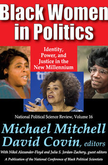 Black Women in Politics: Identity, Power, and Justice in the New Millennium