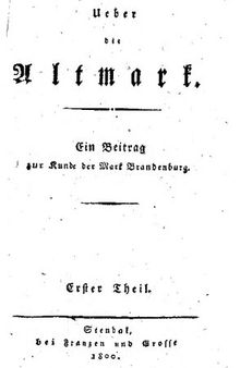 Über die Altmark : Ein Beitrag zur Kunde der Mark Brandenburg