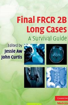 Final FRCR 2B Long Cases: A Survival Guide (Cambridge Medicine (Paperback))