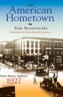 An American Hometown: Terre Haute, Indiana, 1927 (Quarry Books)