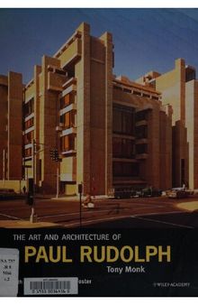 The art and architecture of Paul Rudolph