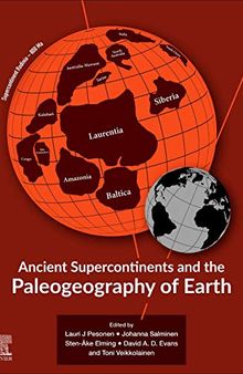 Ancient Supercontinents and the Paleogeography of Earth