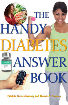 The Handy Diabetes Answer Book